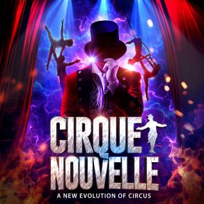 Cirque Nouvelle – A New Evolution of Circus